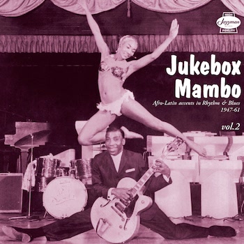 V.A. - Jukebox Mambo Vol 2 ( ltd 2 lp's gatefold sleeve ) V.A. - Jukebox Mambo Vol 2 ( ltd 2 lp's gatefold sleeve )